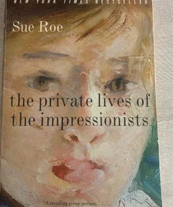 The Private Lives of the Impressionists