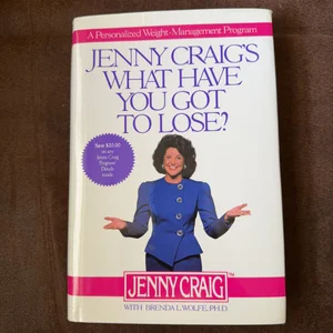 Jenny Craig's What Have You Got to Lose?