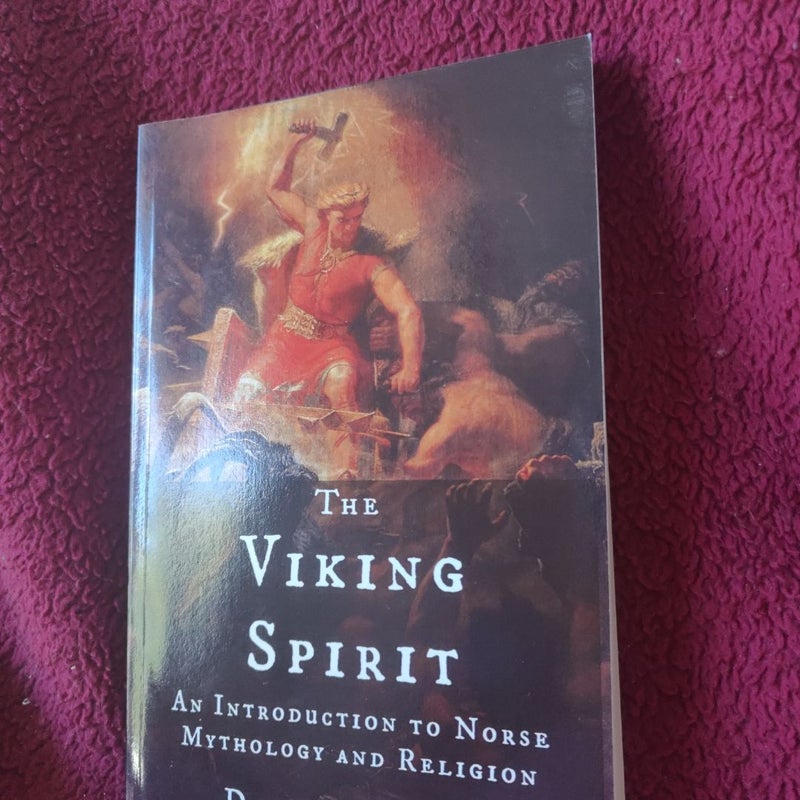 The Viking Spirit: an Introduction to Norse Mythology and Religion