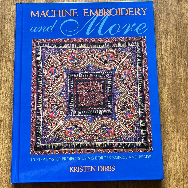 Machine Embroidery and More