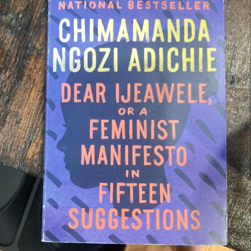 Dear Ijeawele, or a Feminist Manifesto in Fifteen Suggestions