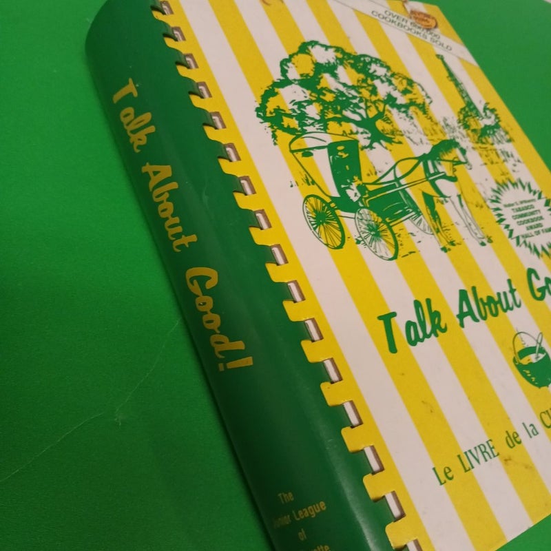 Talk About Good! Le Livre de la Cuisine de Lafayette