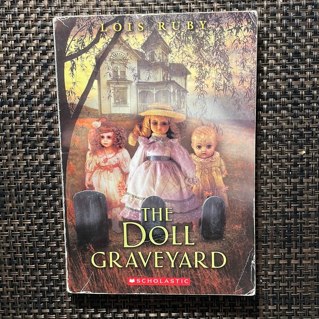 The Doll Graveyard By Lois Ruby, Paperback | Pangobooks