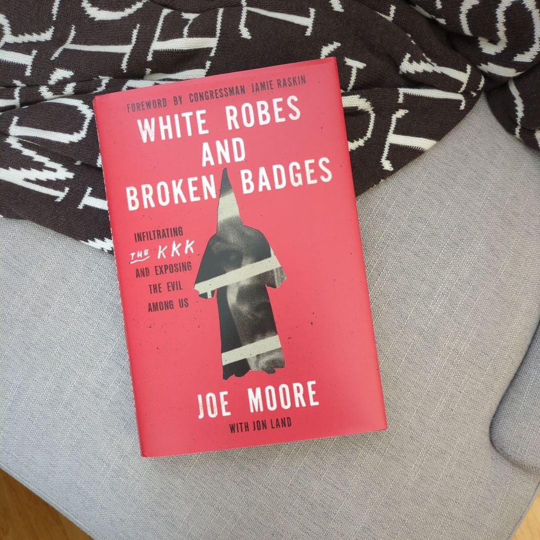 White Robes and Broken Badges