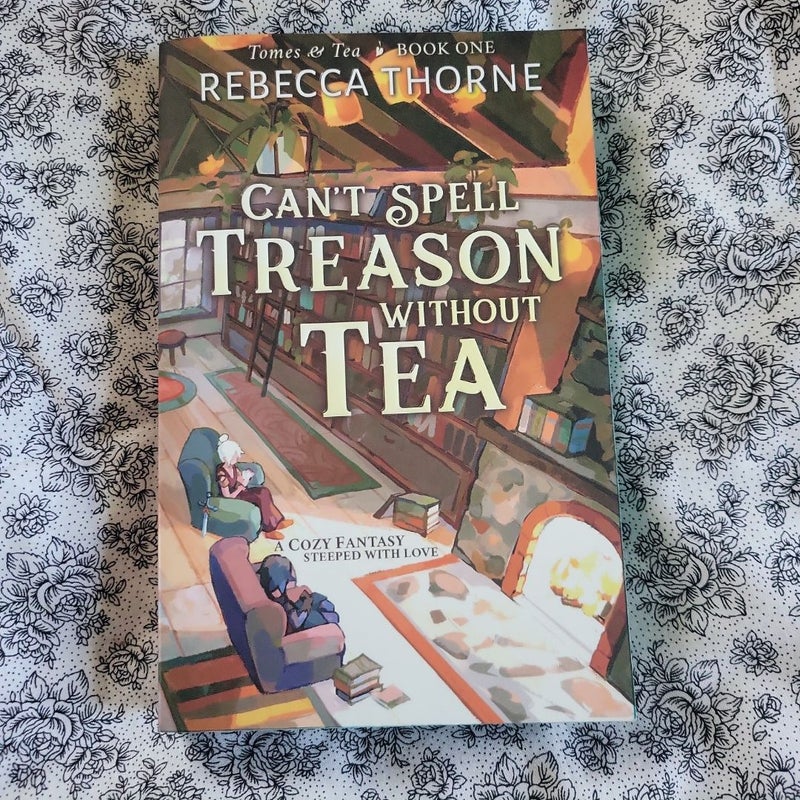 Can't Spell Treason Without Tea