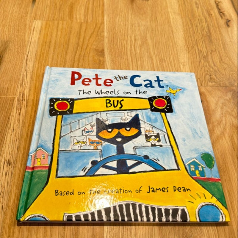 Pete the Cat: the Wheels on the Bus