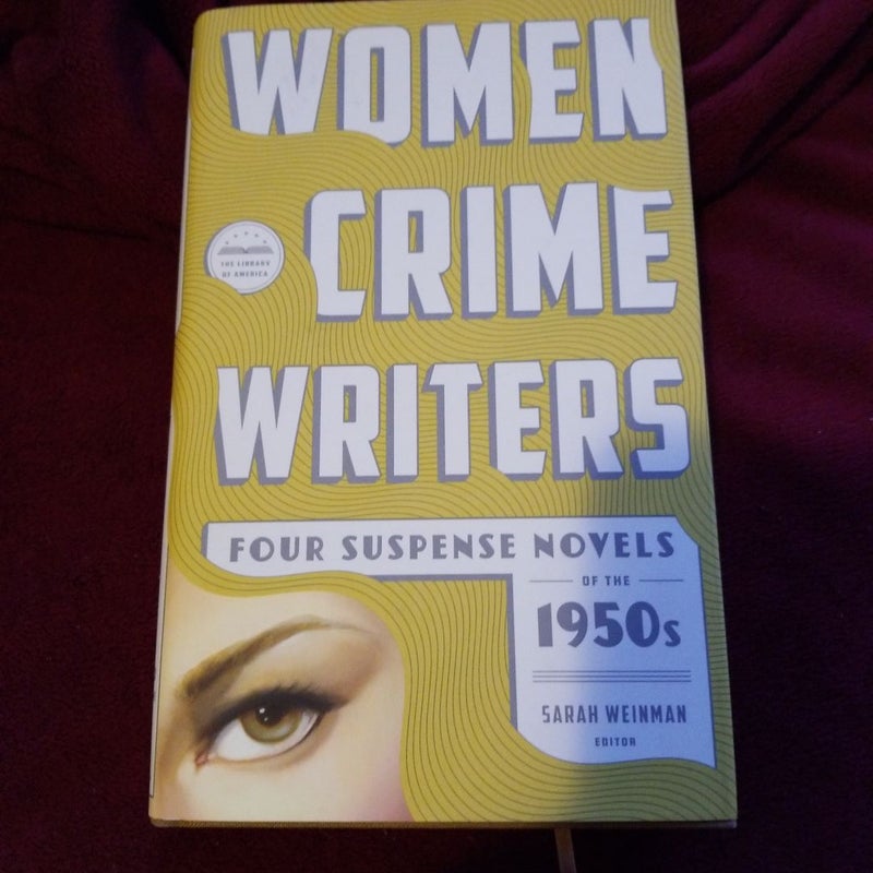 Women Crime Writers: Four Suspense Novels of The 1950s (LOA #269)