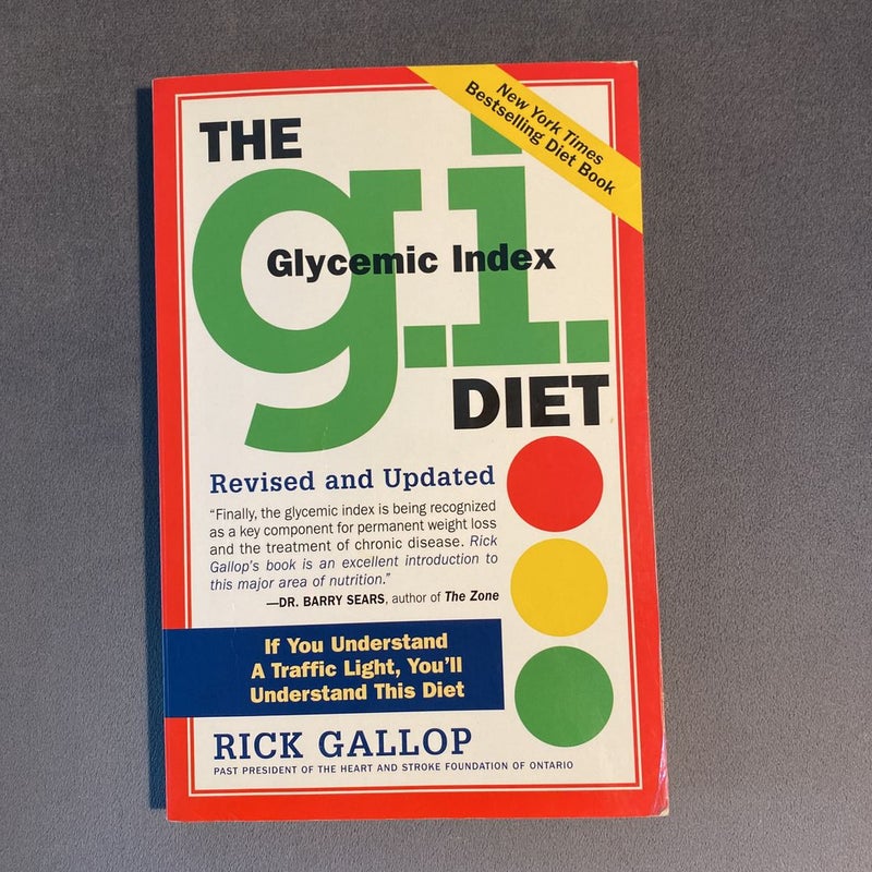 The G. I. (Glycemic Index) Diet