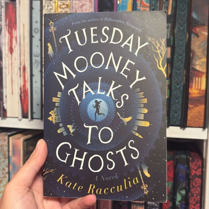 Tuesday Mooney Talks to Ghosts