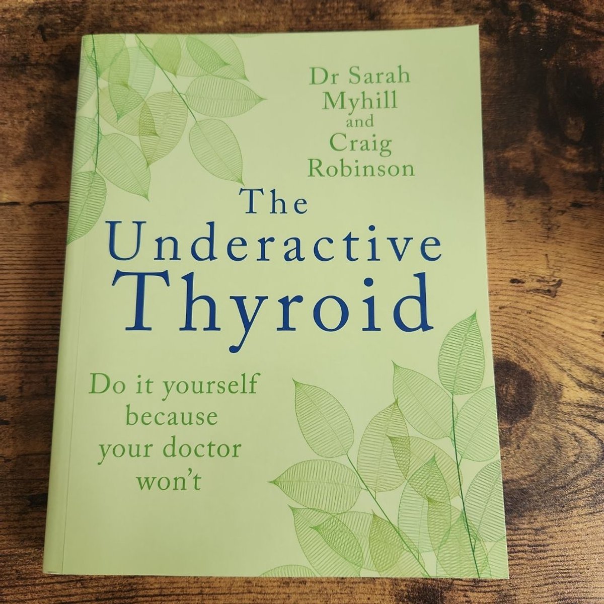 The Underactive Thyroid By Sarah Myhill Craig Robinson