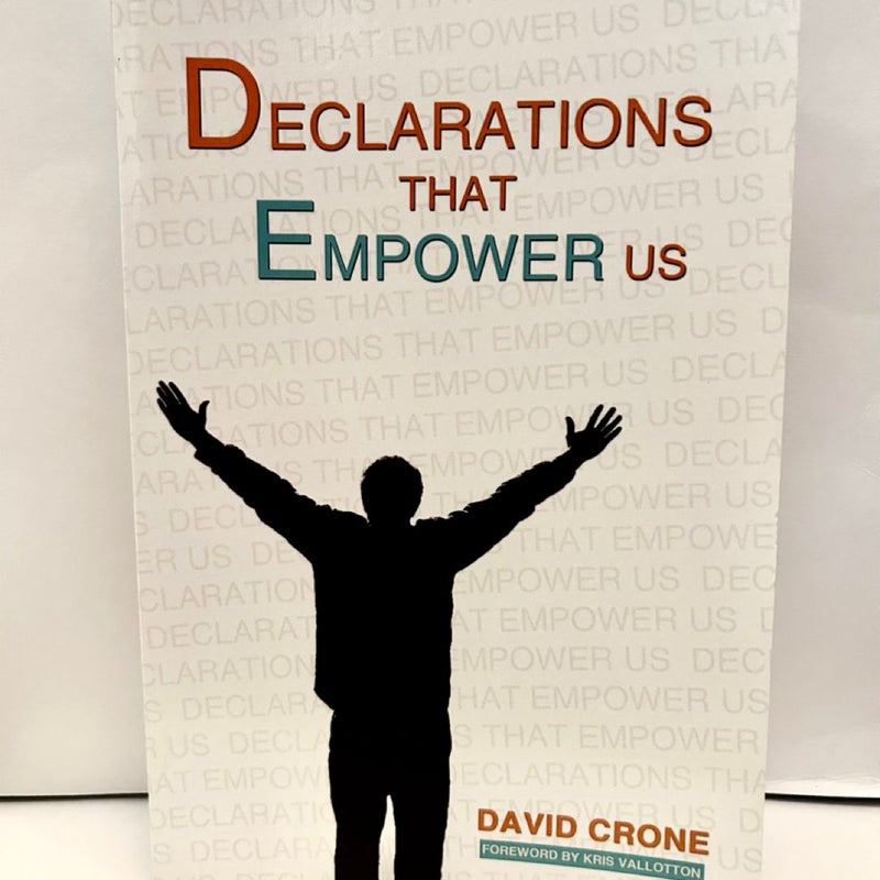 Declarations That Empower Us