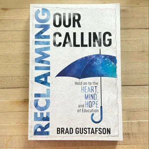 Reclaiming Our Calling