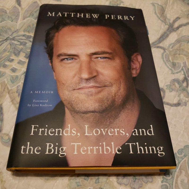 Friends, Lovers, and the Big Terrible Thing