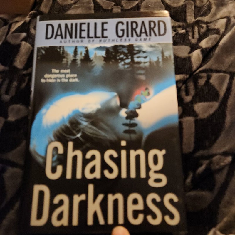 Chasing Darkness