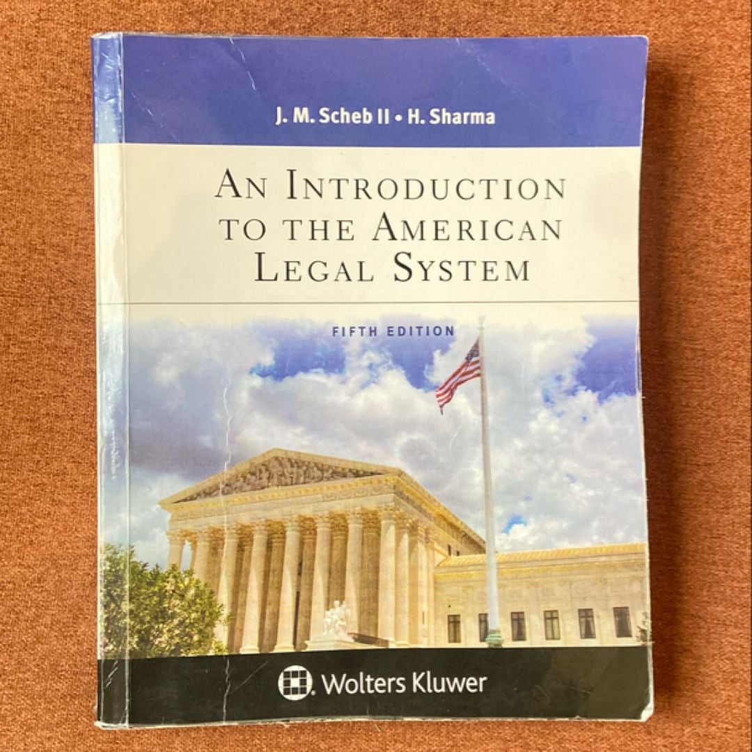 An Introduction To The American Legal System By John M. Scheb, Hemant ...