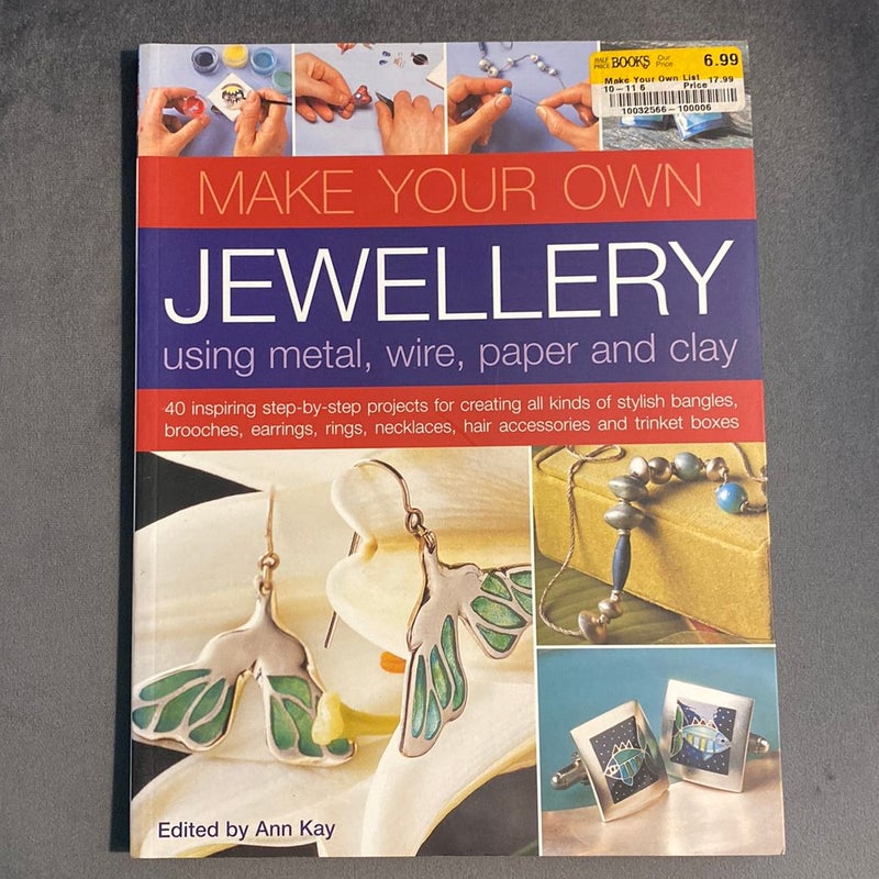 Make Your Own Jewelry