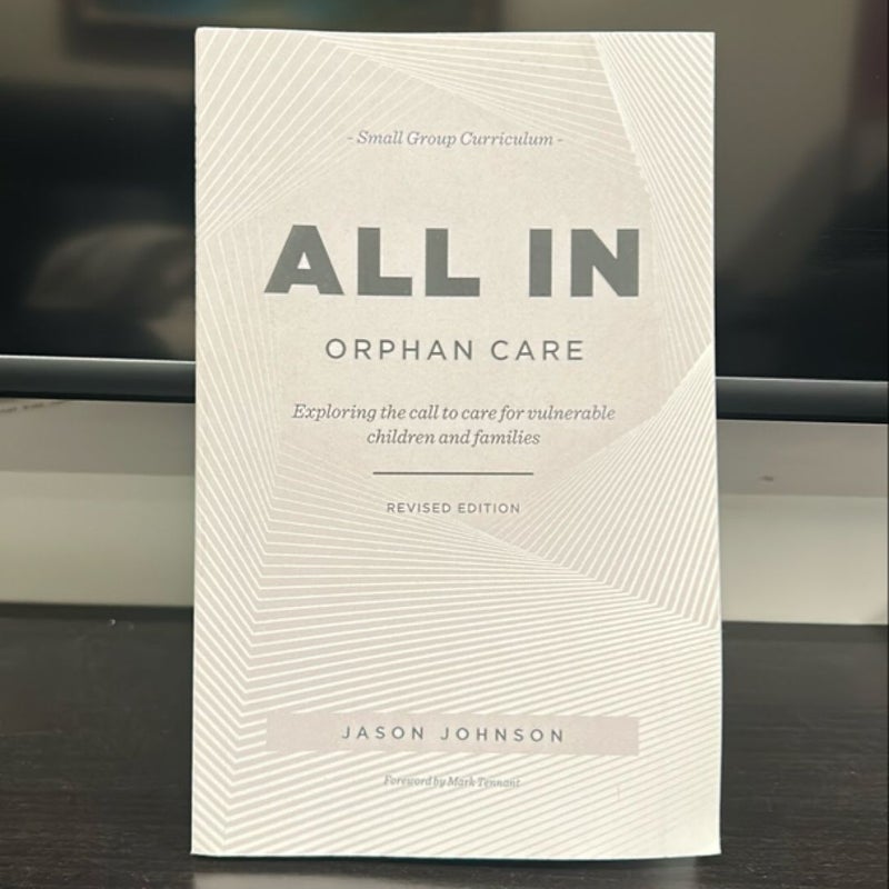 All in Orphan Care