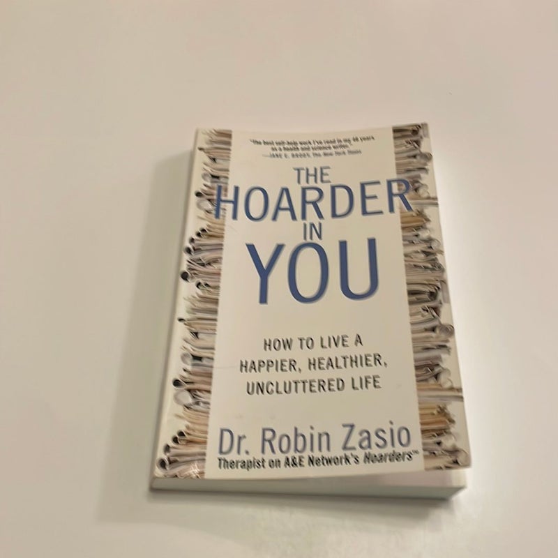 The hoarder in you