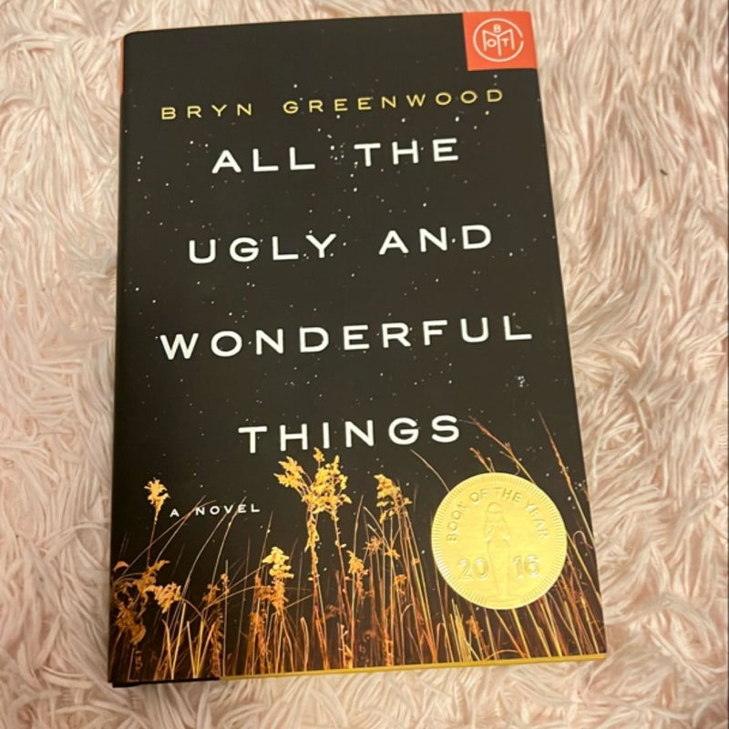 All the Ugly and Wonderful Things