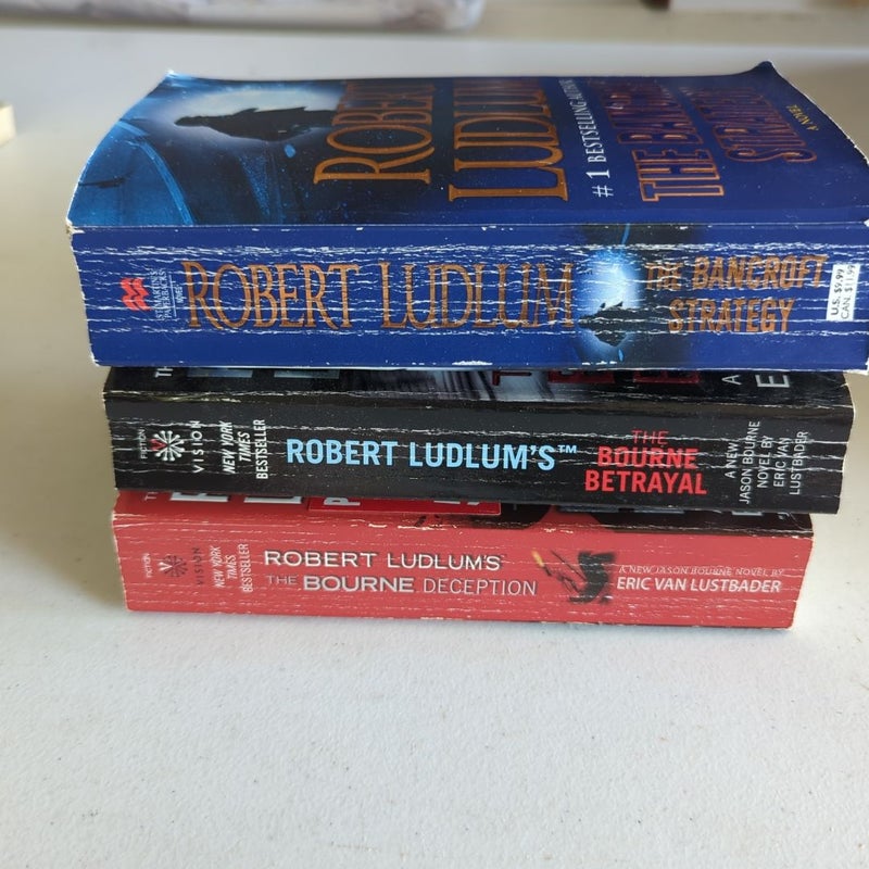 Robert Ludlum X 3: Bourne Betrayal, Bourne Deception, The Bancroft Strategy 