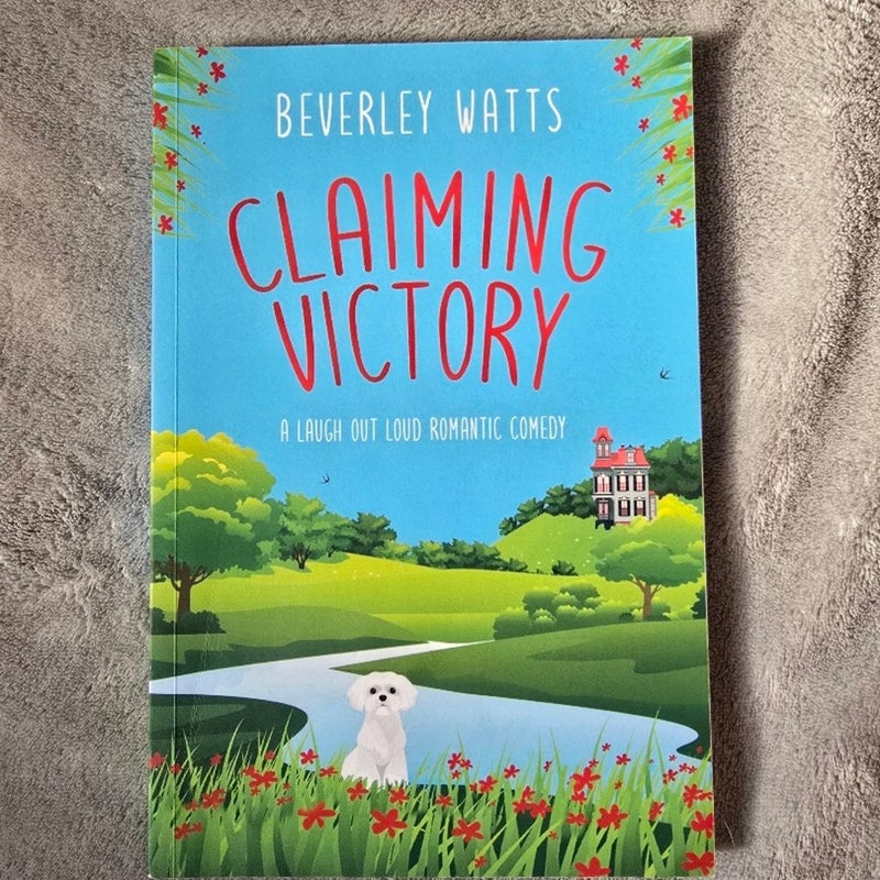 Claiming Victory: a Romantic Comedy