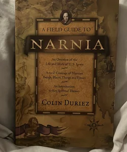 A Field Guide to Narnia