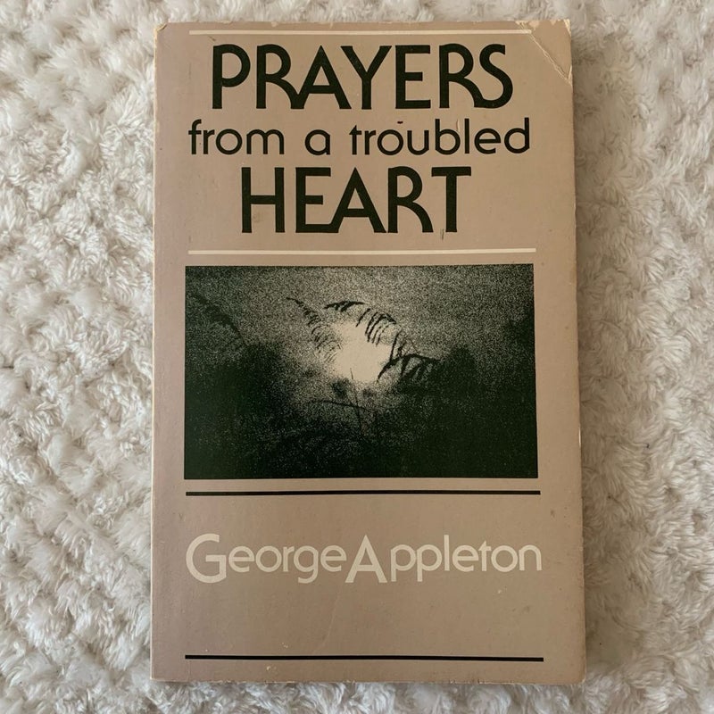Prayers from a Troubled Heart