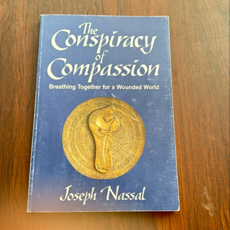 The Conspiracy of Compassion