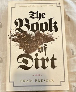 The Book of Dirt - signed by author