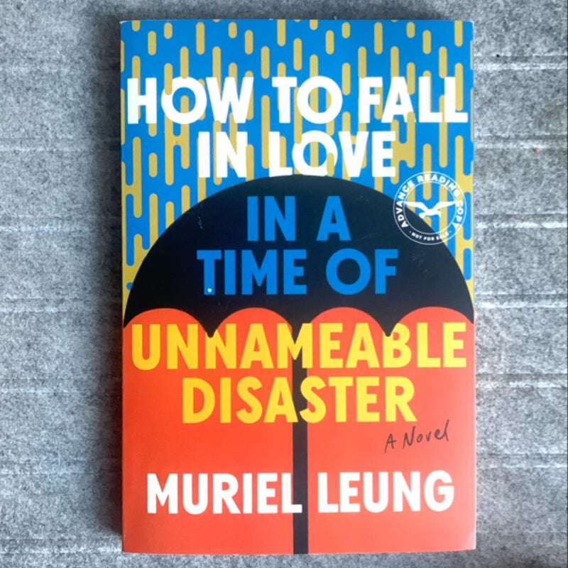 How to Fall in Love in a Time of Unnameable Disaster