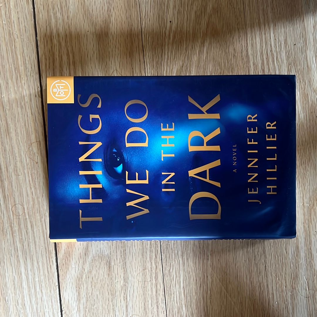 Things We Do in the Dark