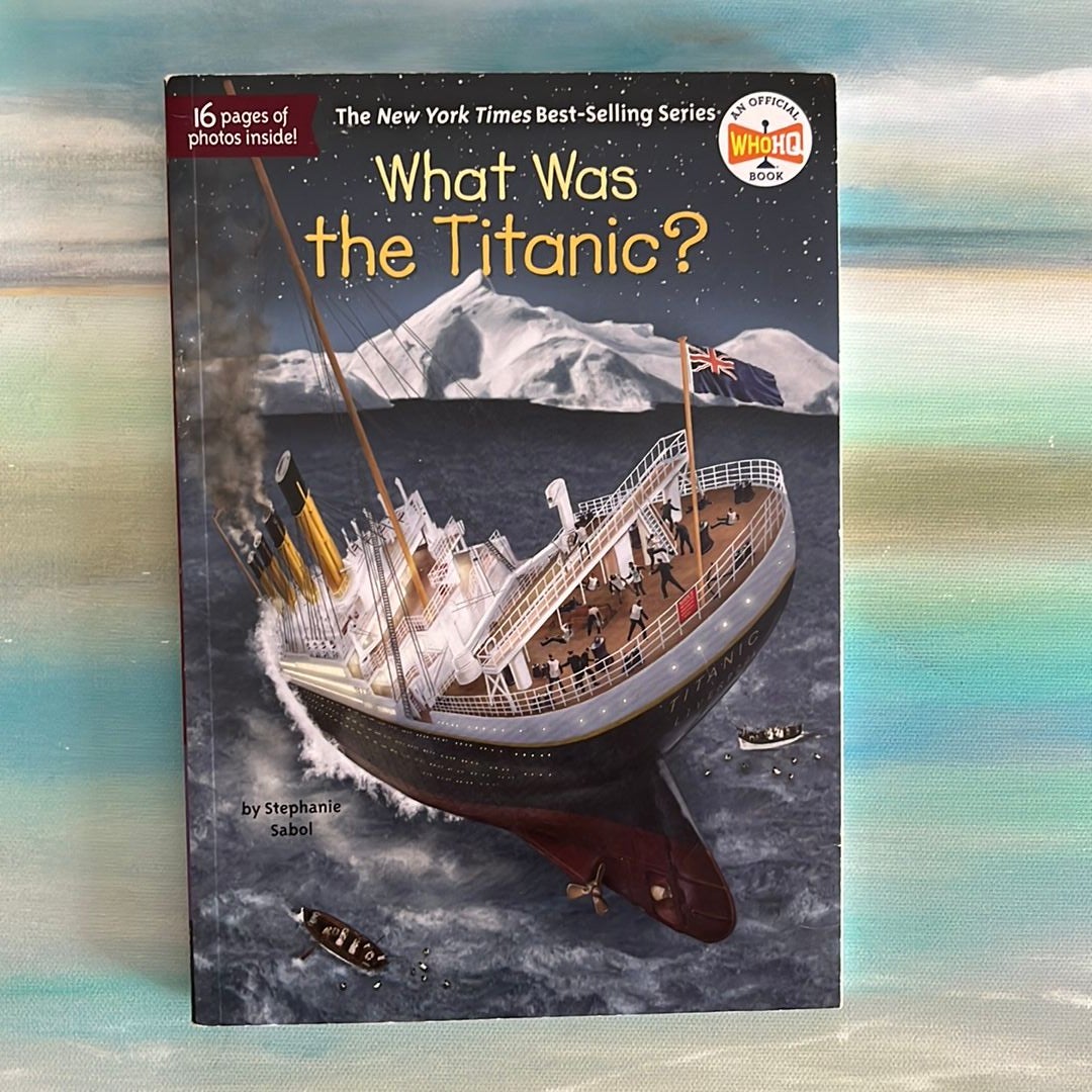 What Was the Titanic?