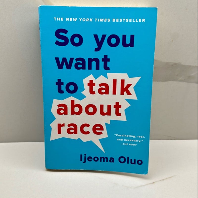 So You Want to Talk about Race