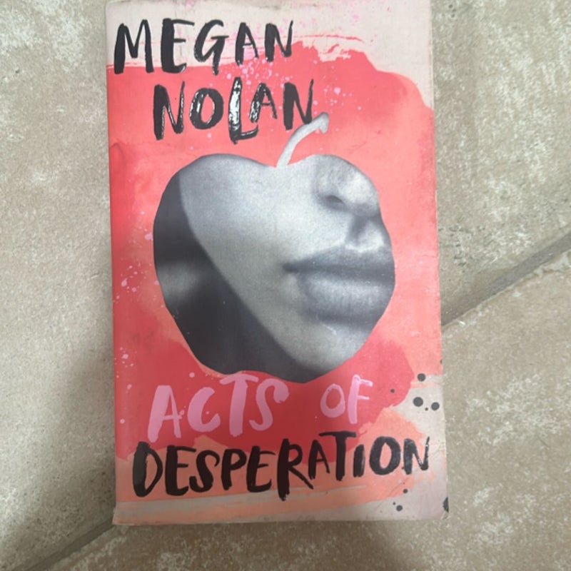 Acts of Desperation