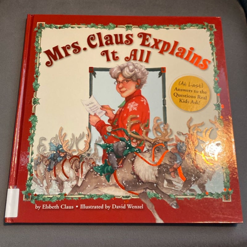Mrs. Claus Explains It All