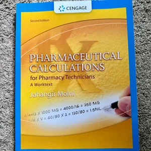 Pharmaceutical Calculations for Pharmacy Technicians