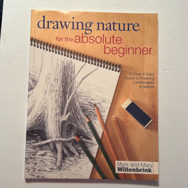 Drawing Nature for the Absolute Beginner
