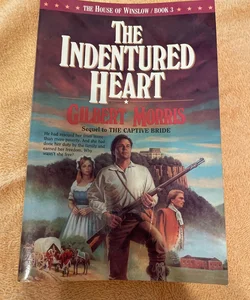 The Indentured Heart