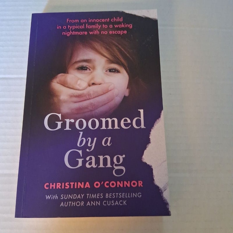 Groomed by a Gang