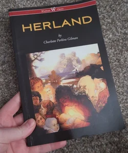 Herland (Wisehouse Classics - Original Edition 1909-1916)