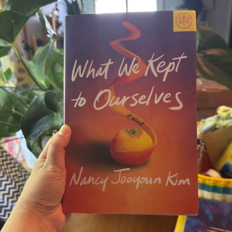 What We Kept to Ourselves