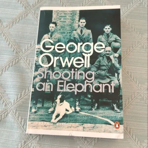 Modern Classics Shooting an Elephant