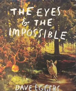 The Eyes and the Impossible