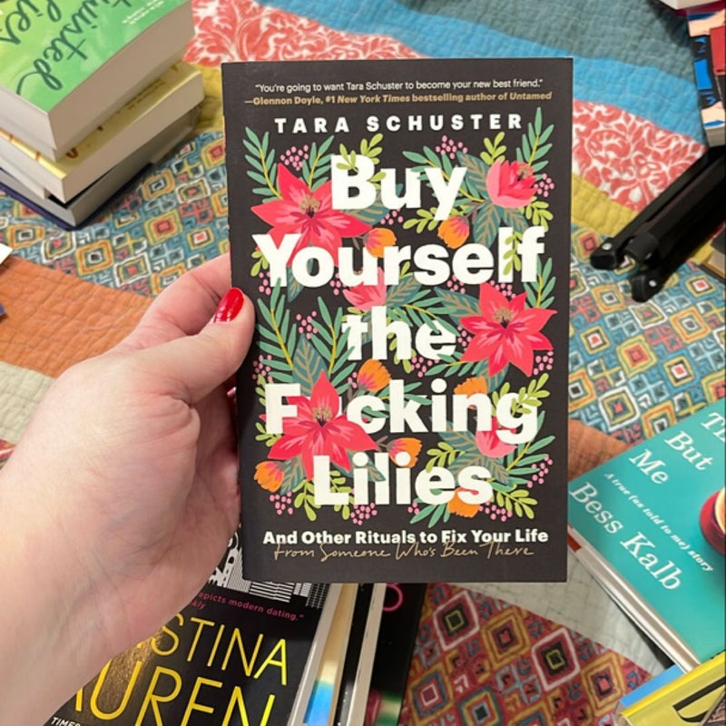 Buy Yourself the F*cking Lilies