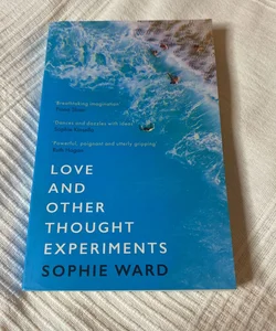 Love and Other Thought Experiments