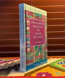 Undocumented Immigrants and Higher Education (signed by author)