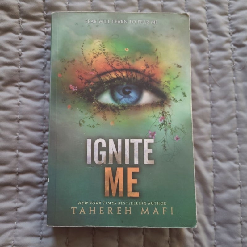 Ignite Me