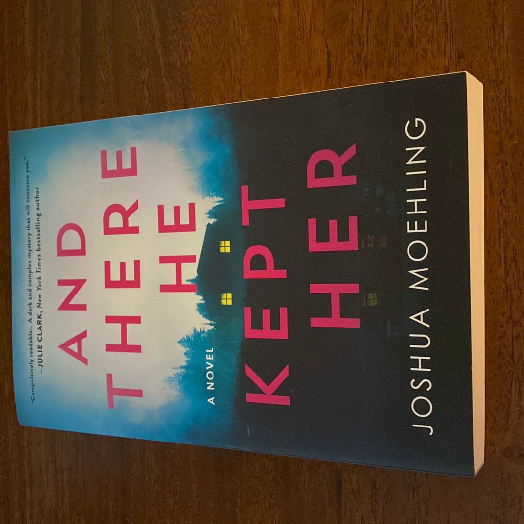 And There He Kept Her