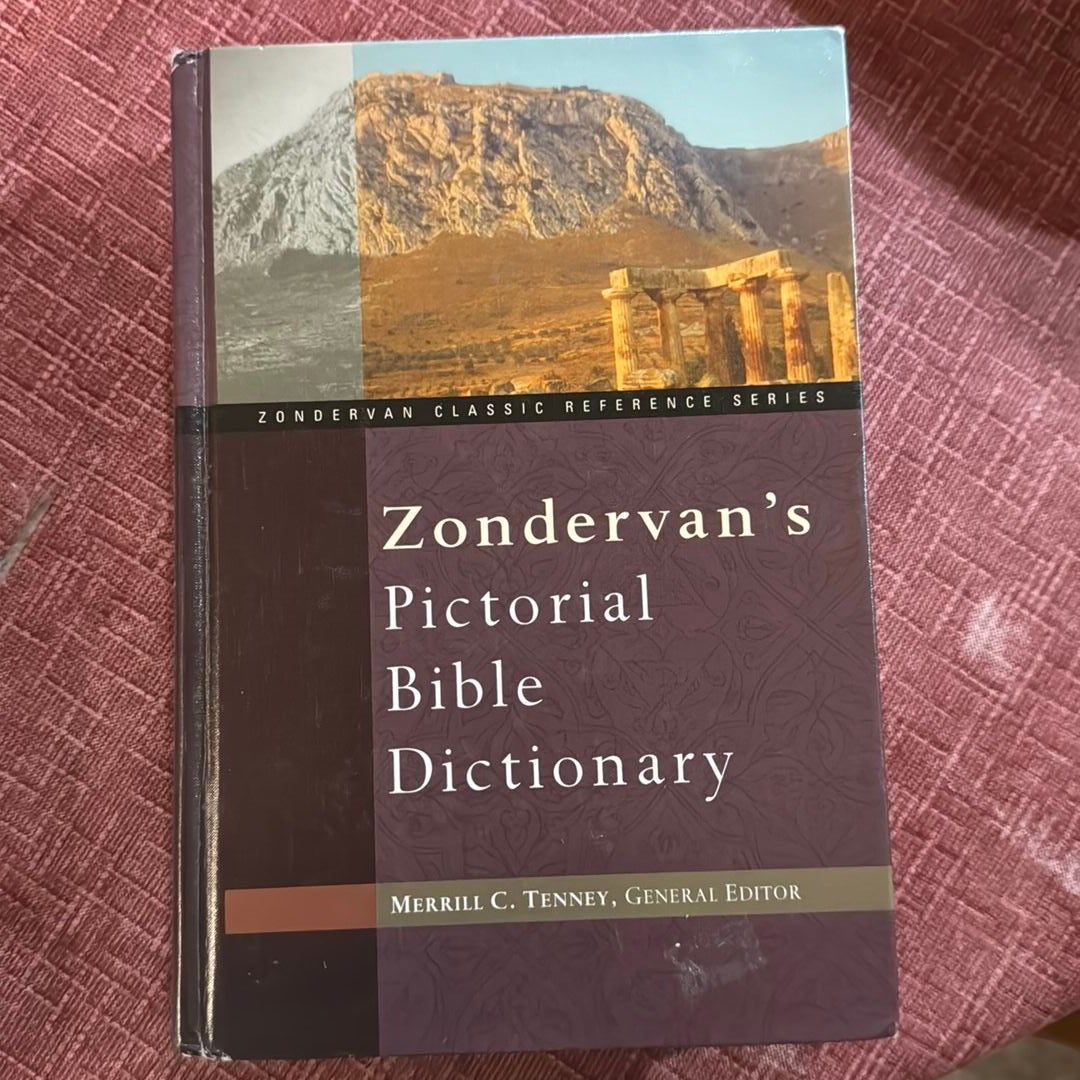 The Zondervan Pictorial Bible Dictionary By Merrill Chapin Tenney ...