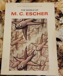 The world of M. C. Escher